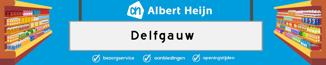 Albert Heijn Delfgauw