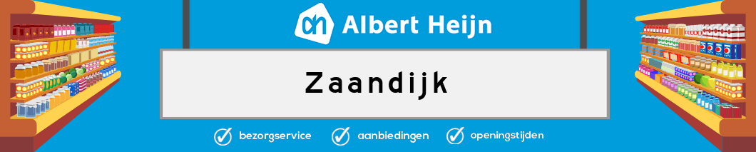 Albert Heijn Zaandijk