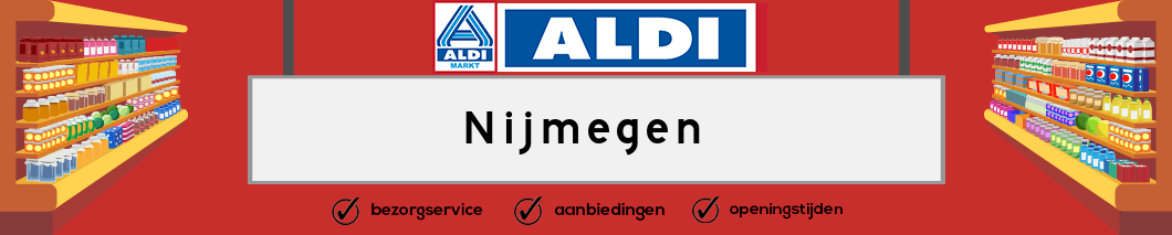 conjunctie Voorwaarden opmerking Aldi Nijmegen | Boodschappen bestellen en bezorgen